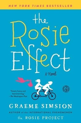 Graeme Simsion The Rosie Effect (Paperback)