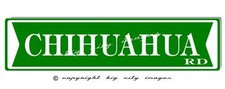 CHIHUAHUA DOG ALUMINUM STREET SIGN Free shipping