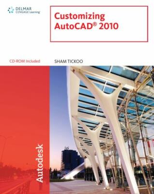 Customizing AutoCAD 2010 - Sham Tickoo, 9781439058756, paperback