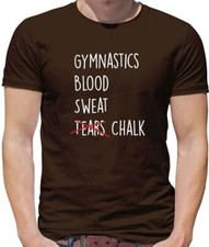 Gymnastics Blood Sweat Chalk - Mens T-Shirt - Tears Gymast Floor Gym