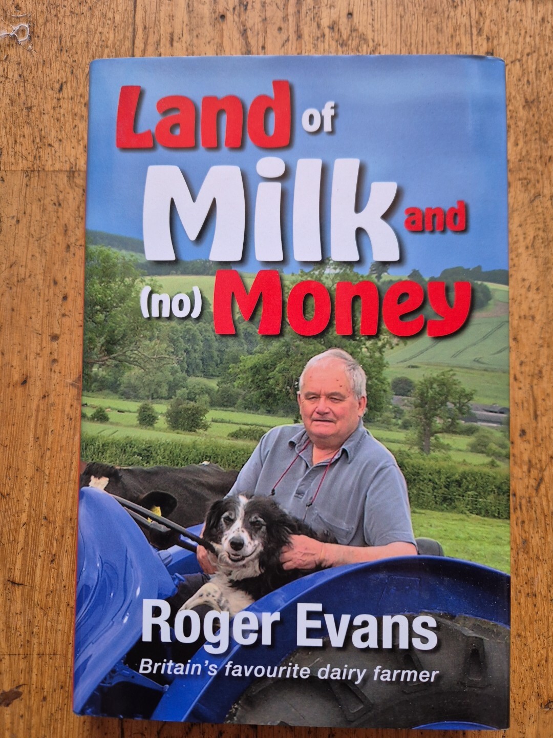 Land of Milk and (no) Money by Roger Evans dairy farming farmer humour anecdotes