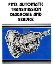 Ford Fmx Transmission Manual Tear Down Rebuild Specs- Illustrations 261 Pages