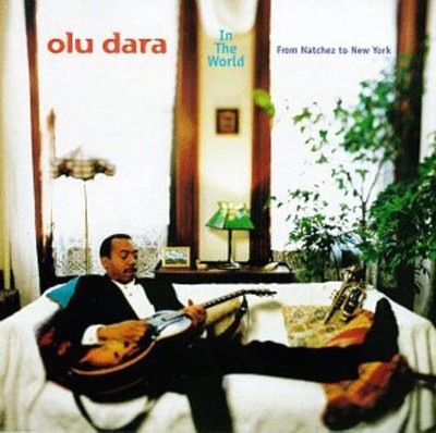 Dara,olu - In The World From Natches To New York - Music CD