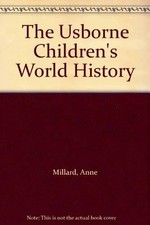 Children's History of the World - Millard, Anne