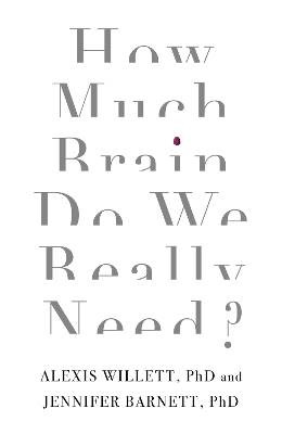 How Much Brain Do We Really Need?, Barnett,  Paper