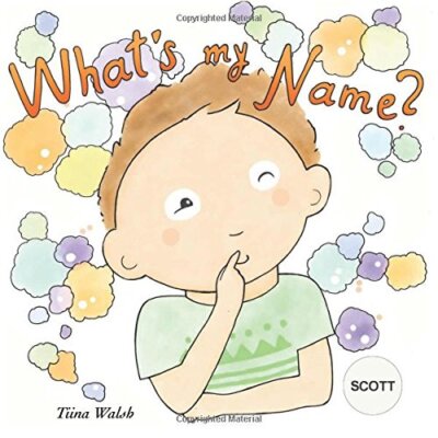 What's my name? SCOTT by Walsh, Virta  New 9781975606220 Fast Free Shipping-,