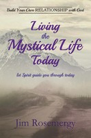 Jim Rosemergy | Living The Mystical Life Today | Taschenbuch | Englisch (2012)