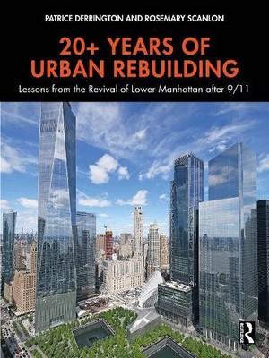 20+ Years of Urban Rebuilding by Patrice Derrington, Rosemary... - 9781032747040