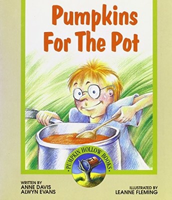 Pumpkins for the Pot (Pumpkin Hollow Books No. 1)