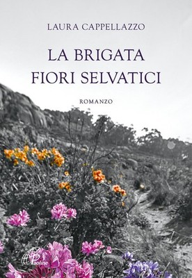 Laura Cappellazzo La brigata fiori selvatici (Taschenbuch) (US IMPORT)