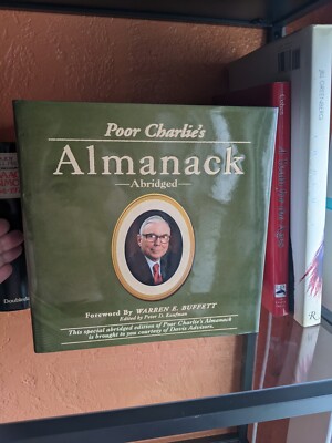 Poor Charlie's Almanack - The Wit and Wisdom of Charles T. Munger