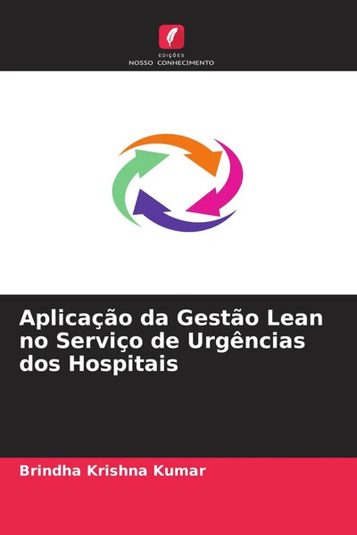 Brindha Krishna Kumar | AplicaçãO Da GestãO Lean No ServiçO De UrgêNcias Dos...-image