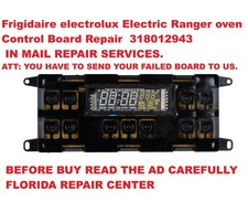 "IN MAIL REPAIR SERVICE For Frigidaire Kenmore Oven Control Board 318012943