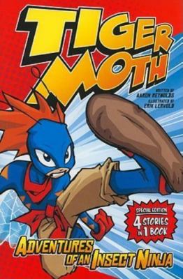 Tiger Moth: Adventures of an Insect Ninja by Reynolds, Aaron