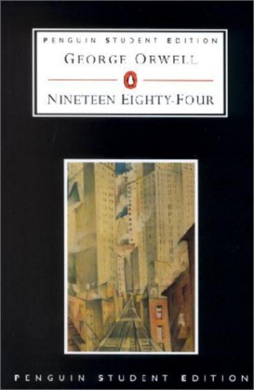 Nineteen Eighty-four (1984) George Orwell