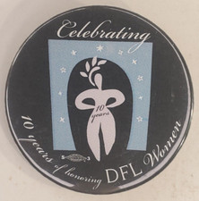 Vintage MN DFL Celebrating 10 Years Of Honoring DFL Women Pinback Button