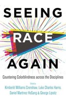 Seeing Race Again | Countering Colorblindness Across The Disciplines | Englisch