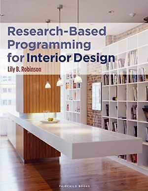 Research-Based Programming for Interior - Paperback, by Robinson Lily B. - New