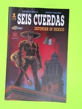 Seis Cuerdas Defender of Mexico #1 2021 Source Point Press High Grade K33-82