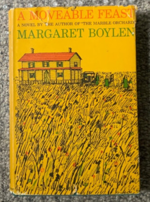 A Moveable Feast by Margaret Boylen- Rare First edition 1961 Hardcover