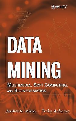 Data Mining: Multimedia, Soft Computing, and Bioinformatics