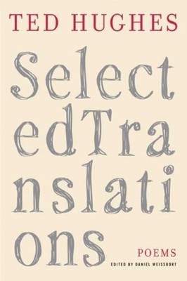 Selected Translations Hardcover Ted Hughes