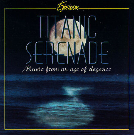 Titanic Serenade:Music From An by Various Artists (CD, new, case damaged some - Picture 1 of 1