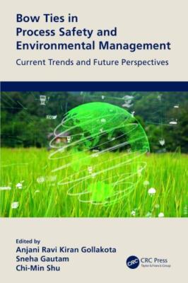 Bow Ties in Process Safety and Environmental Management : Current Trends and ...