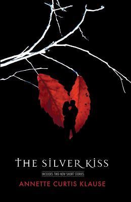 The Silver Kiss by Klause, Annette Curtis - Picture 1 of 1