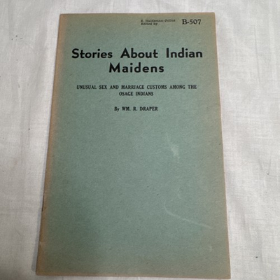 #ad Stories About Indian Maidens Osage Indians Wm R Draper 1946 Little Blue Book $45.00