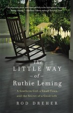 The Little Way of Ruthie Leming: A Sout..., Dreher, Rod