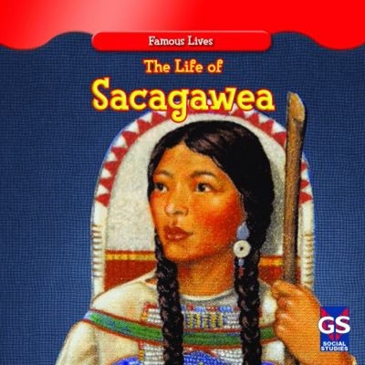 The Life of Sacagawea Library Binding Maria Nelson