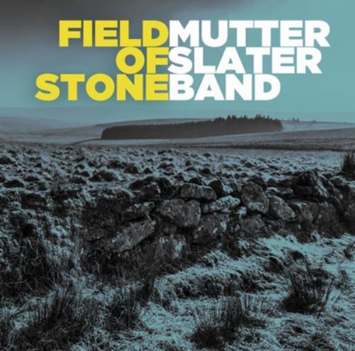 Mutter Slater Band Field of Stone (CD) Album