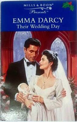 THEIR WEDDING DAY (PRESENTS S) - Paperback By Emma Darcy - GOOD
