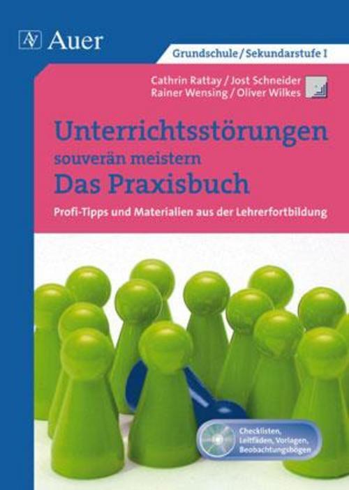 Unterrichtsstörungen Souverän Meistern. Das Praxisbuch Cathrin Rattay