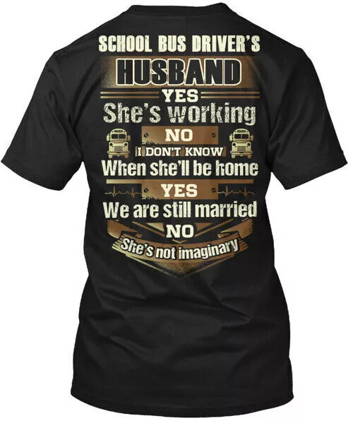 Proud School Bus Drivers Husband T-Shirt Made in the USA S-3XL