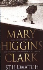 Stillwatch By Mary Higgins Clark. 9780743484282