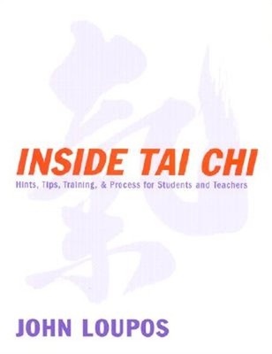 Inside Tai Chi: Hints, Tips, Training & Process for Students and Teachers (Paper