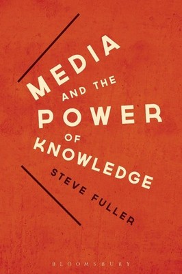 Media and the Power of Knowledge by Steve Fuller (English) Paperback Book