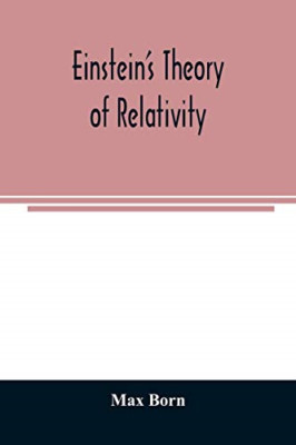 Einstein's Theory of Relativity -  NEW Max Born 2020