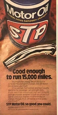 PRINT AD 1980 STP Motor Oil Good Enough To Run 15,000 Miles So Good You Could
