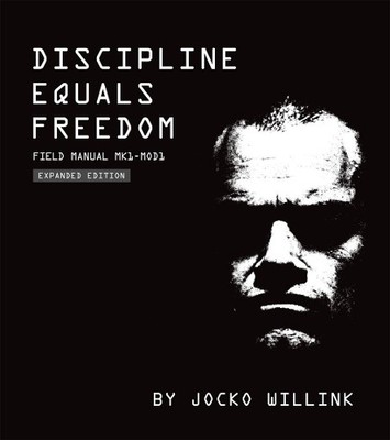 Discipline Equals Freedom: Field Manual: Mk1 MOD1 by Willink, Jocko 1250274435