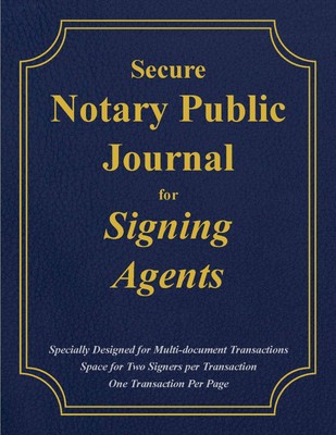 Secure Notary Public Journal for Signing Agents
