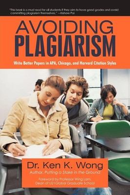 Avoiding Plagiarism Ken K. Wong Taschenbuch Kartoniert / Broschiert Englisch