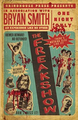 The Freakshow By Bryan Smith - New Copy - 9781941918494