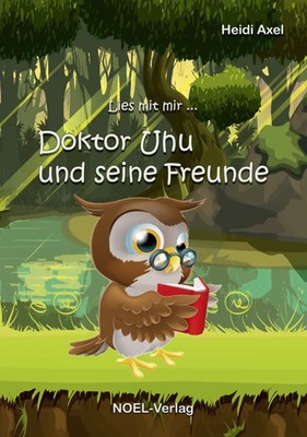 Doktor Uhu und seine Freunde | Heidi Axel | Deutsch | Buch | 2018 | Noel
