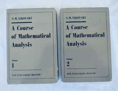 A Course of Mathematical Analysis (2 Volumes) by S. M. Nikolsky, Mir Publishers