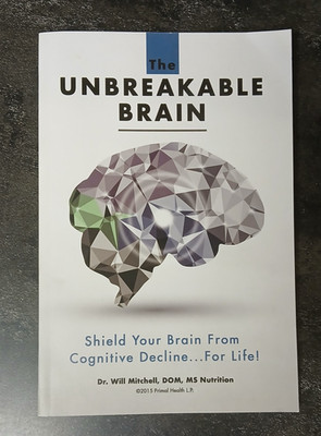 The Unbreakable Brain Will Mitchell Brain Health Cognitive Decline Prevention