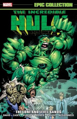 Incredible Hulk Epic Collection 24 : The Lone and Level Sands, Paperback by D...
