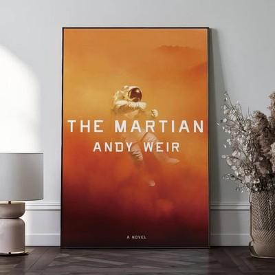 The Martian Andy Weir Sci Fi Book Cover Poster